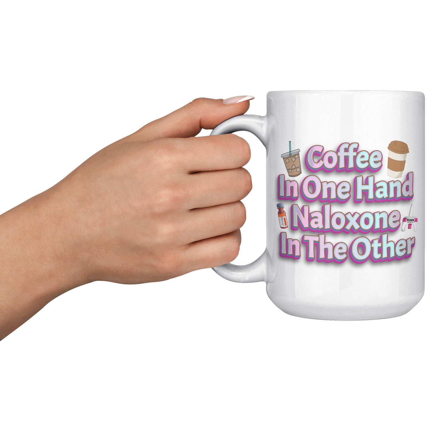 Coffee in One Hand Naloxone in The Other Mug
