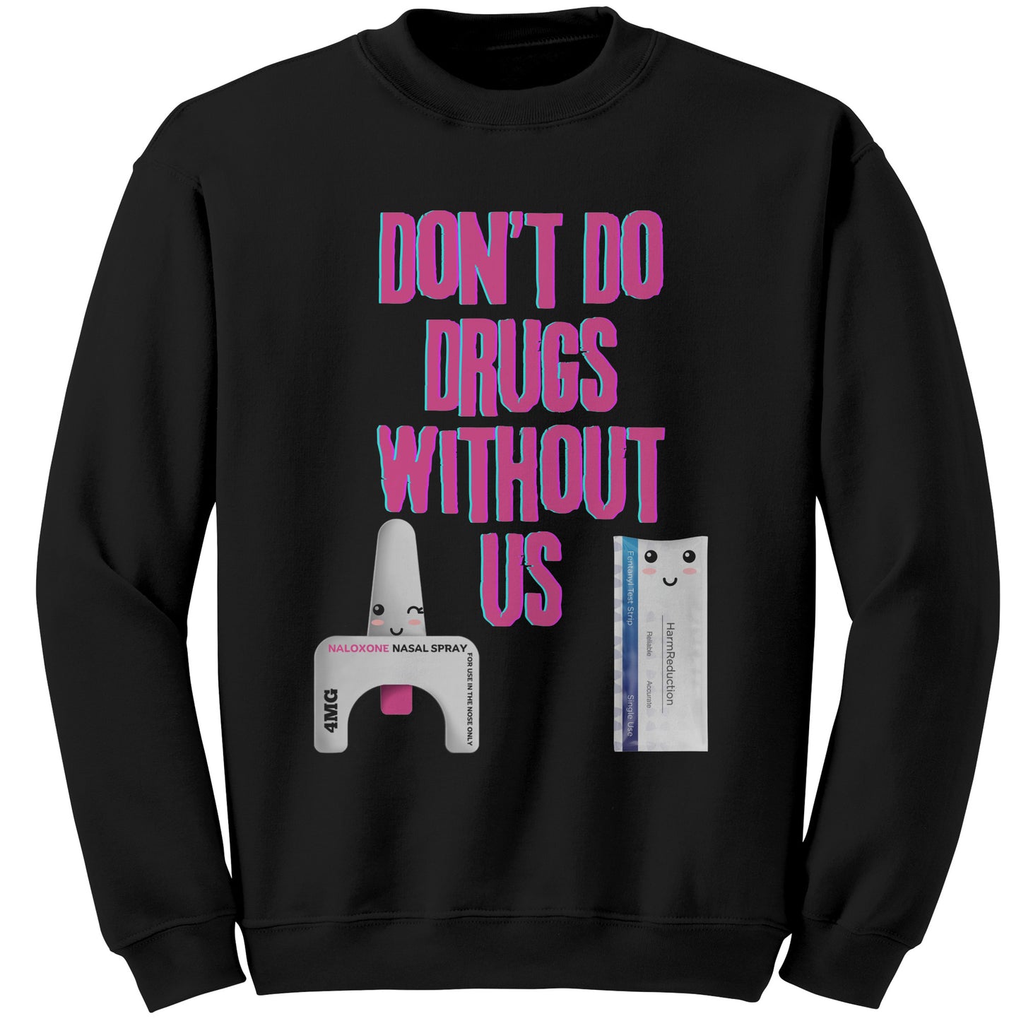Don't Do Drugs Without Us Inspried By Harm Reduction Barbie