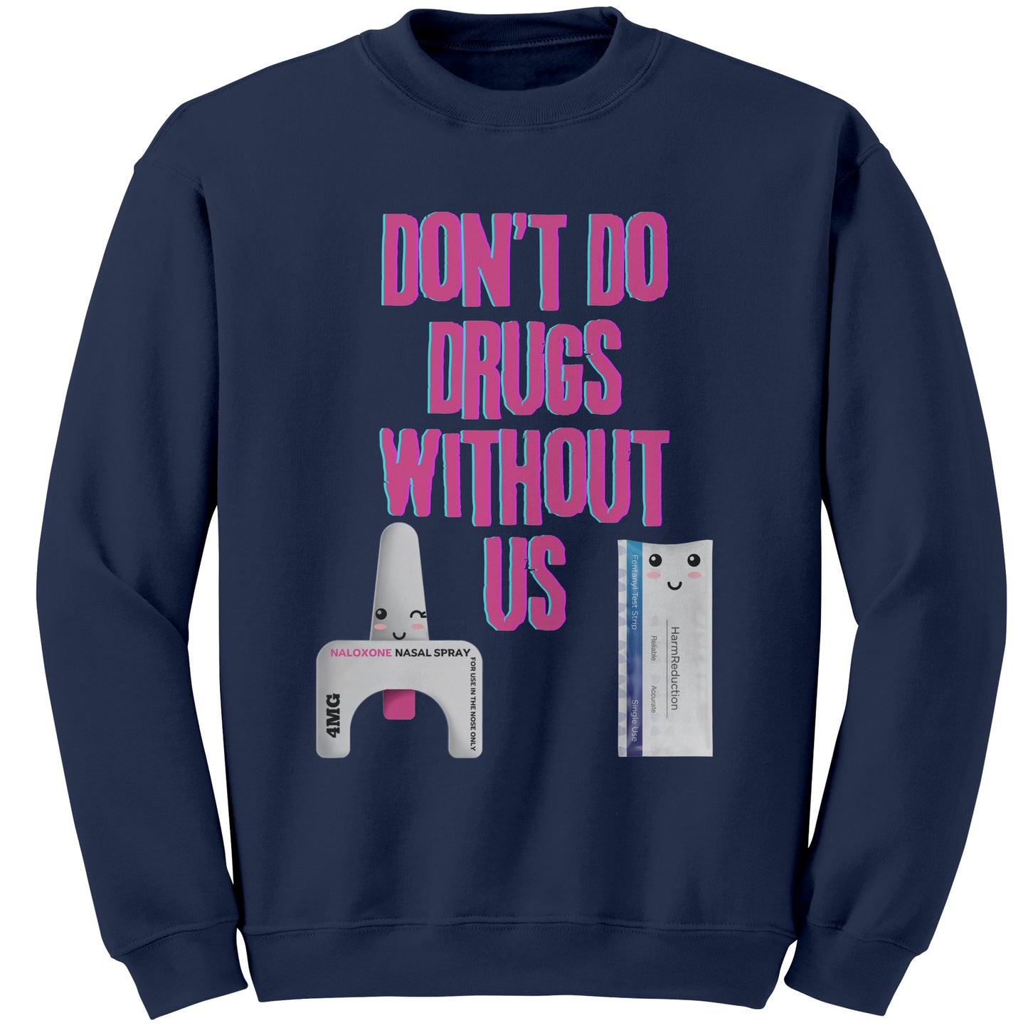 Don't Do Drugs Without Us Inspried By Harm Reduction Barbie