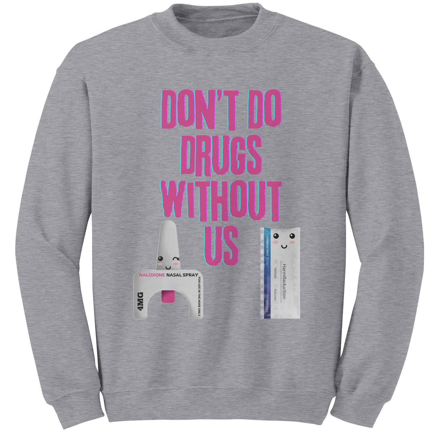 Don't Do Drugs Without Us Inspried By Harm Reduction Barbie
