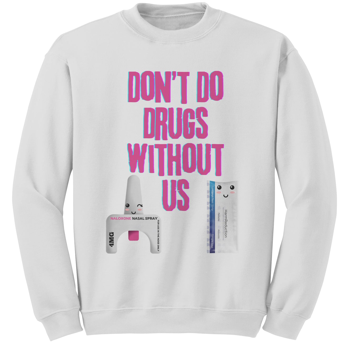 Don't Do Drugs Without Us Inspried By Harm Reduction Barbie