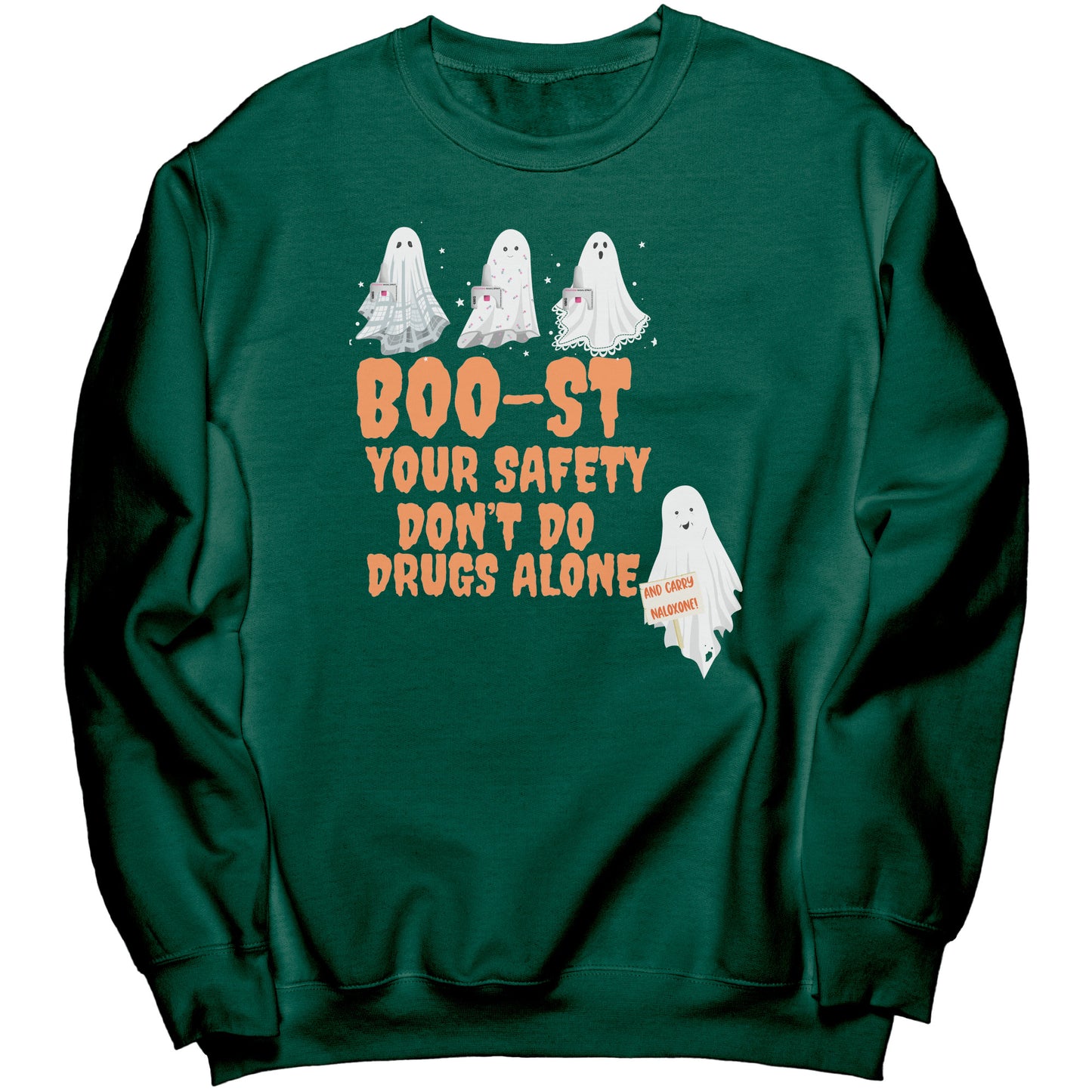 Don't Use Drugs Alone Halloween Harm Reduction Sweatshirt