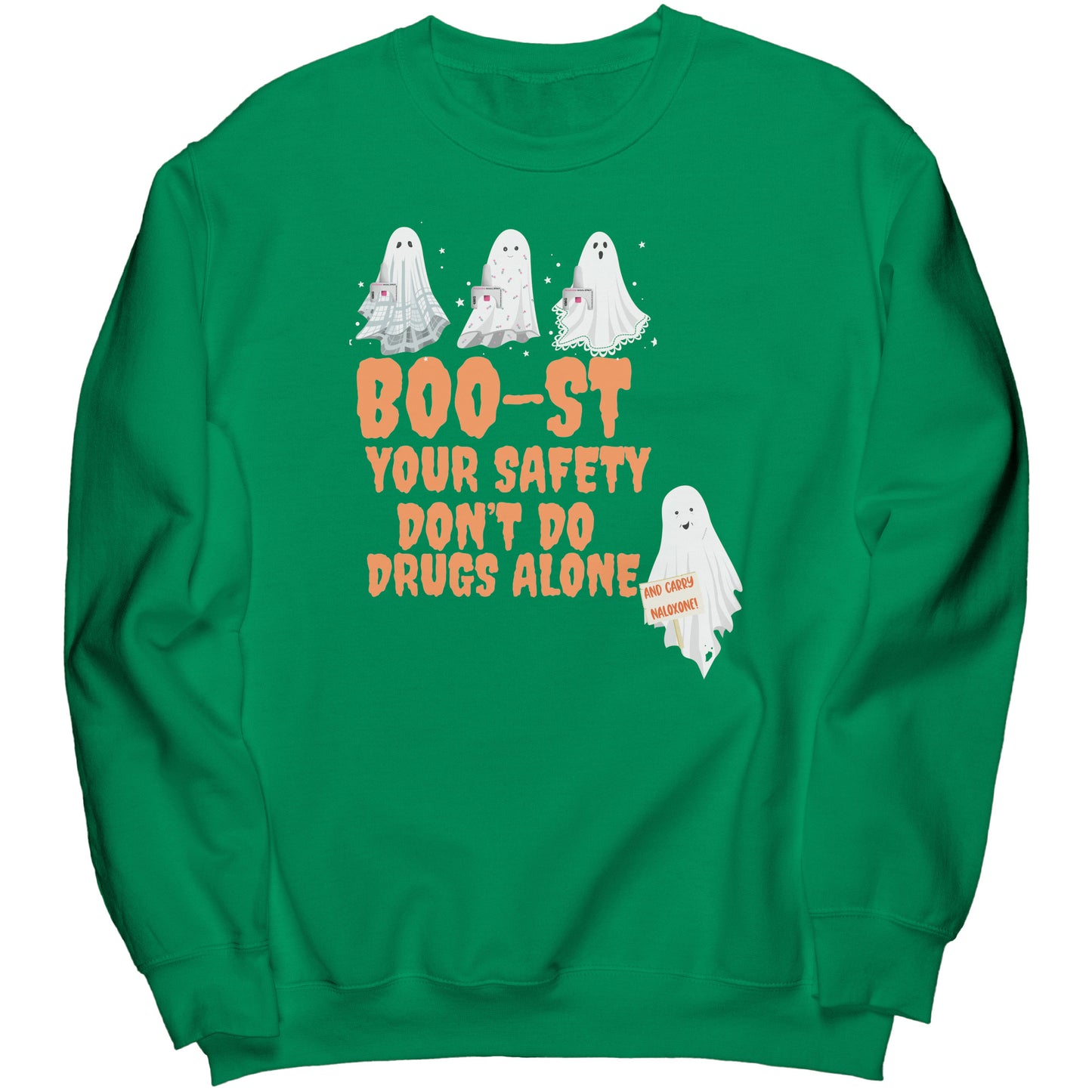 Don't Use Drugs Alone Halloween Harm Reduction Sweatshirt