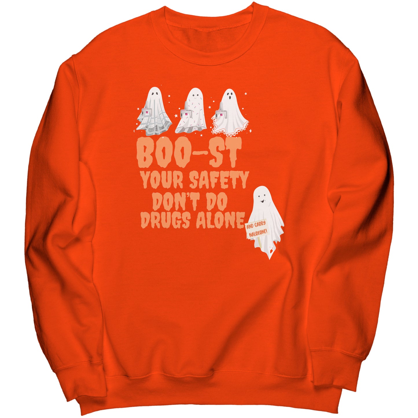 Don't Use Drugs Alone Halloween Harm Reduction Sweatshirt