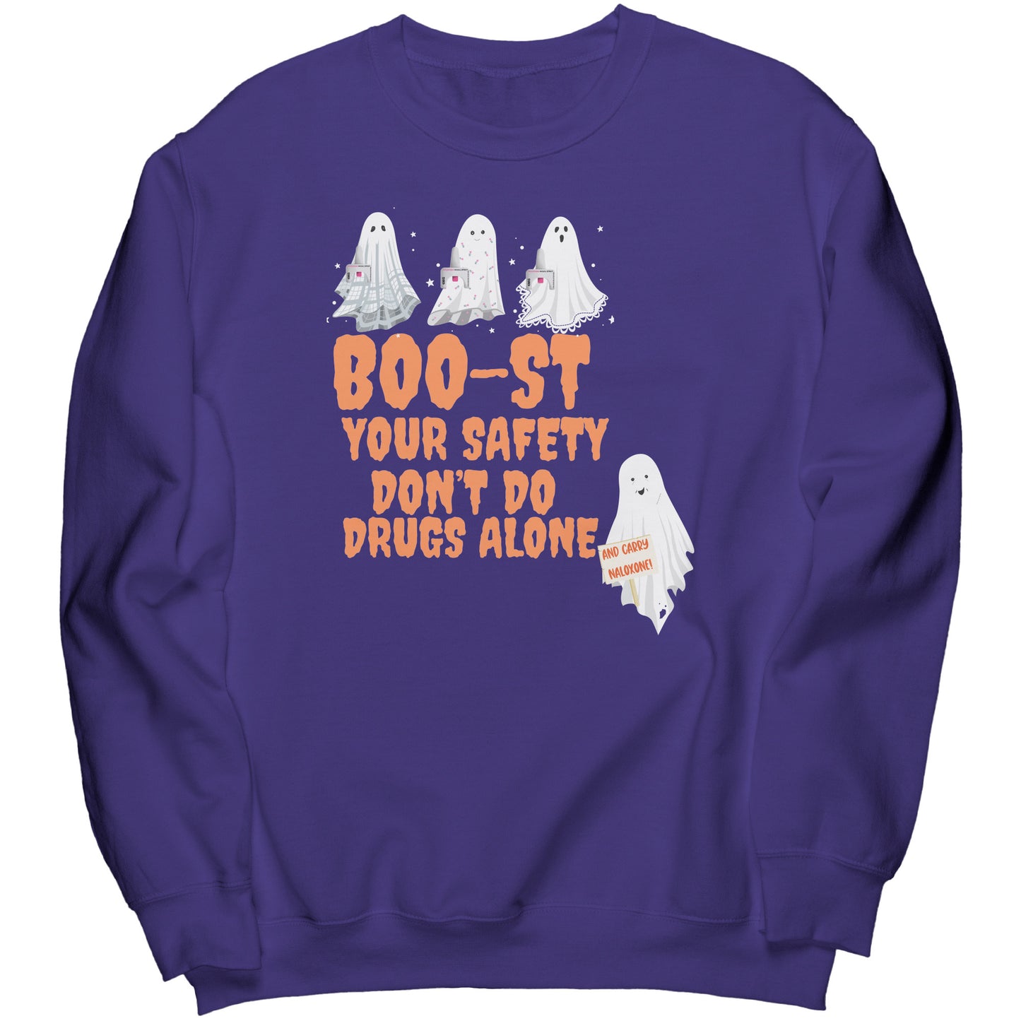 Don't Use Drugs Alone Halloween Harm Reduction Sweatshirt