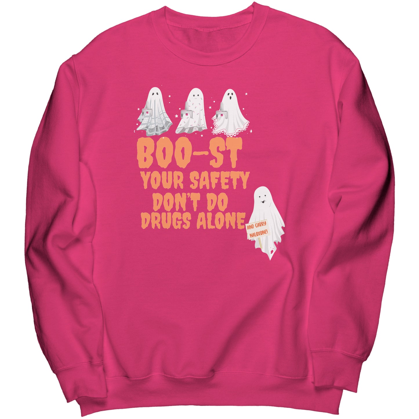Don't Use Drugs Alone Halloween Harm Reduction Sweatshirt