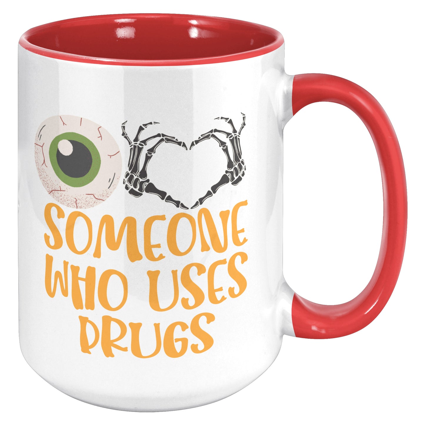 Eye Love Somone Who Uses Drugs, I Love Someone Who Uses Drugs