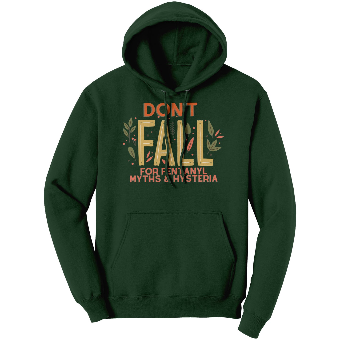 Fall Harm Reduction Hoodie: Don't Fall For Fentanyl Myths
