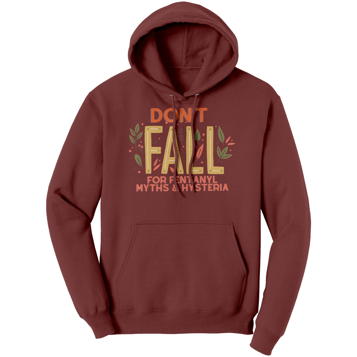 Fall Harm Reduction Hoodie: Don't Fall For Fentanyl Myths