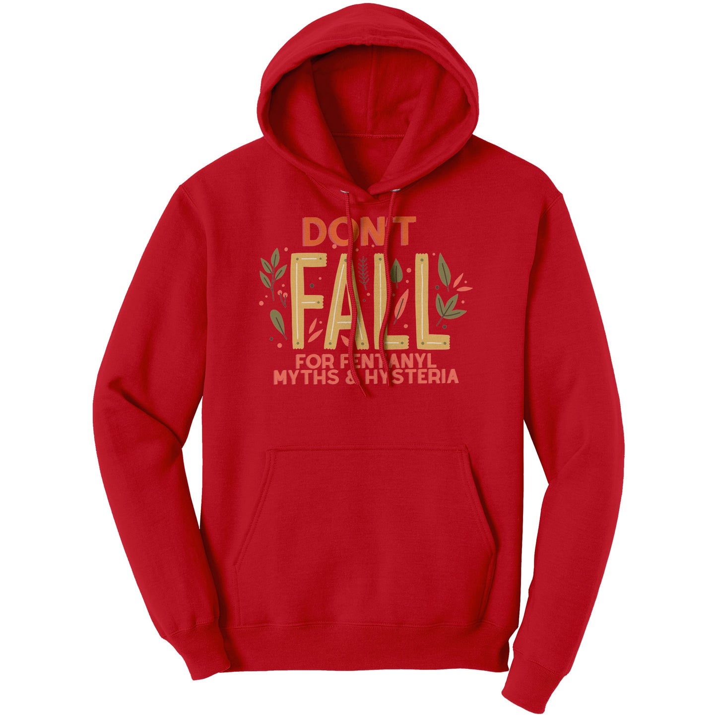 Fall Harm Reduction Hoodie: Don't Fall For Fentanyl Myths