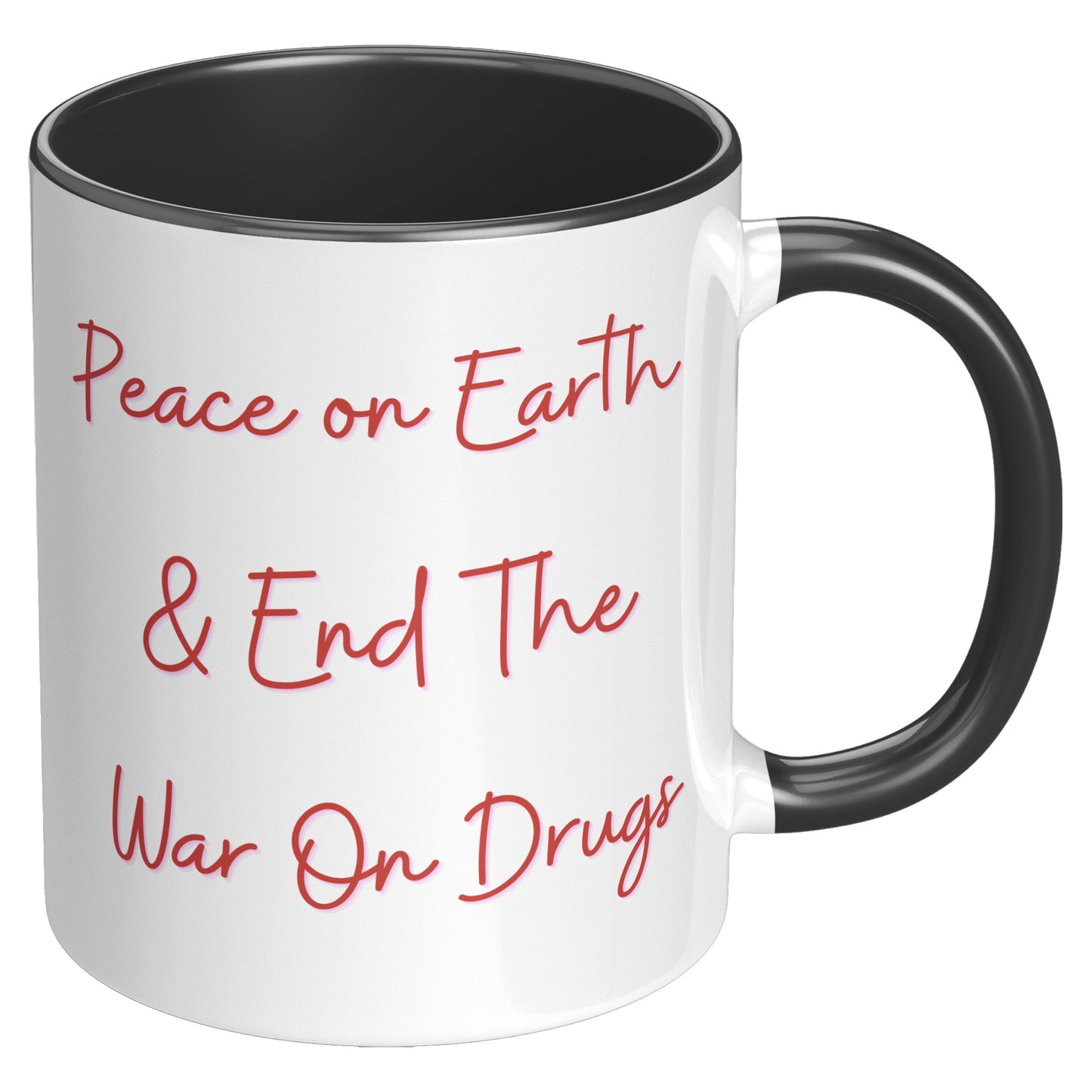 Harm Reduction Gifts, Peace on Earth & End The War on Drugs Mug