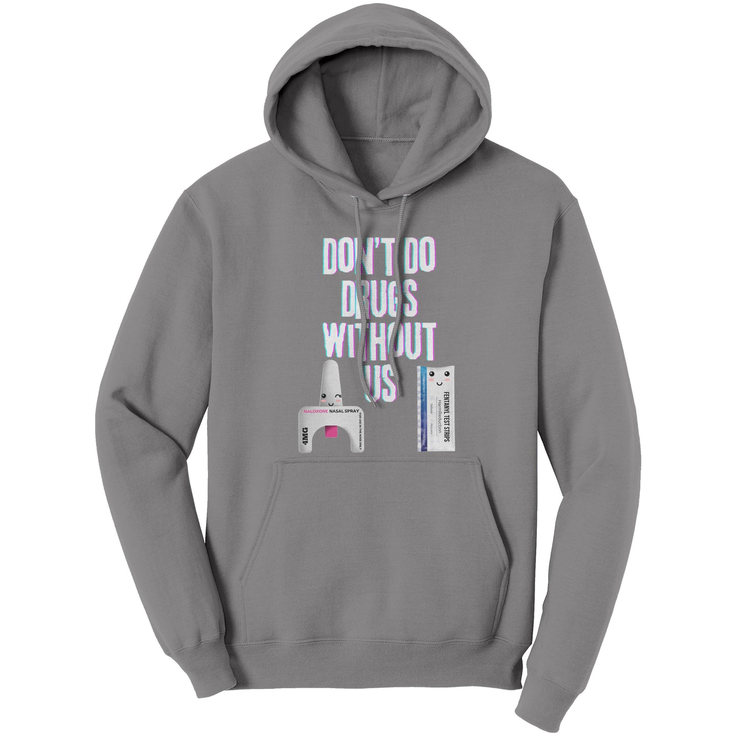 Harm Reduction Hoodie, Don't Do Drugs Without Us