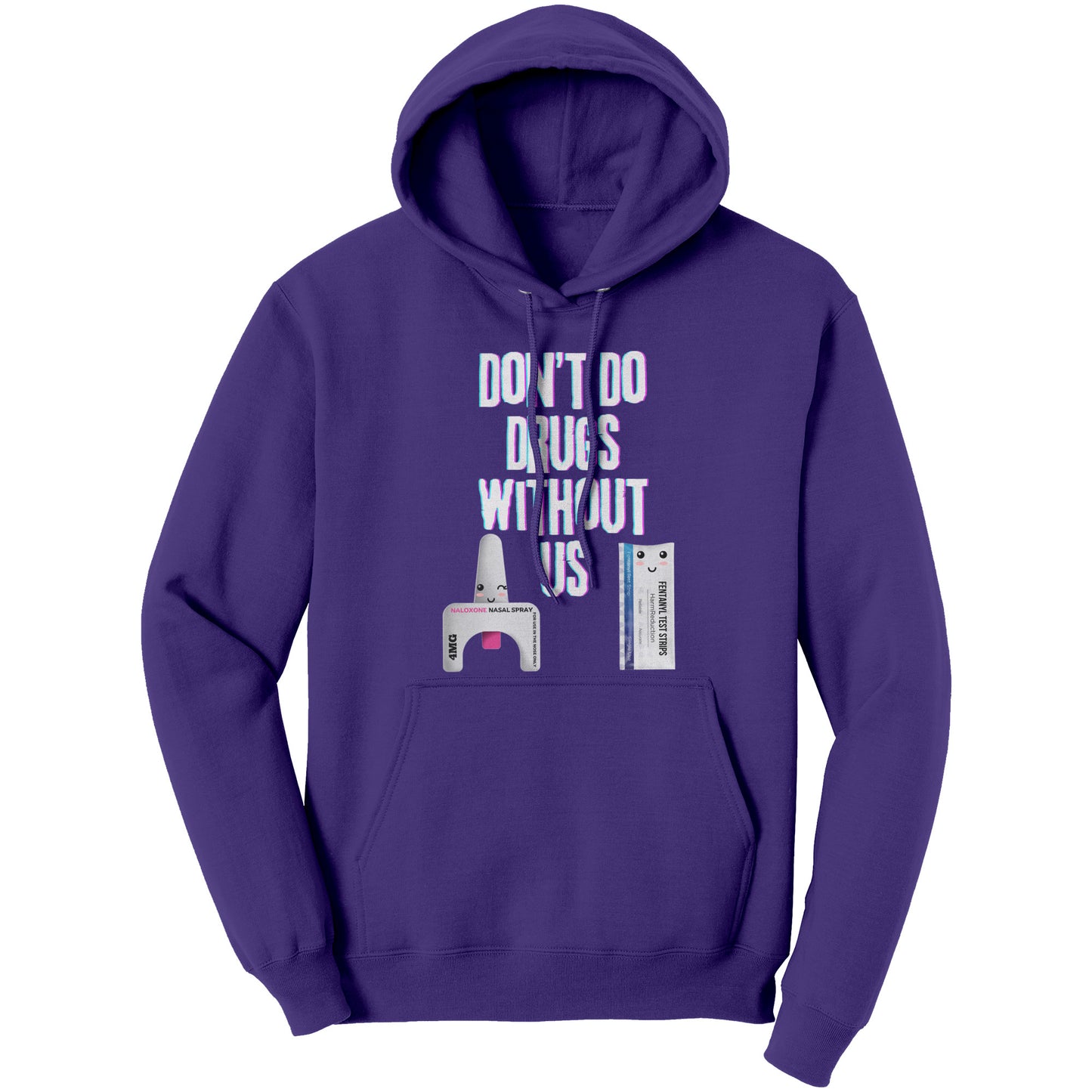 Harm Reduction Hoodie, Don't Do Drugs Without Us
