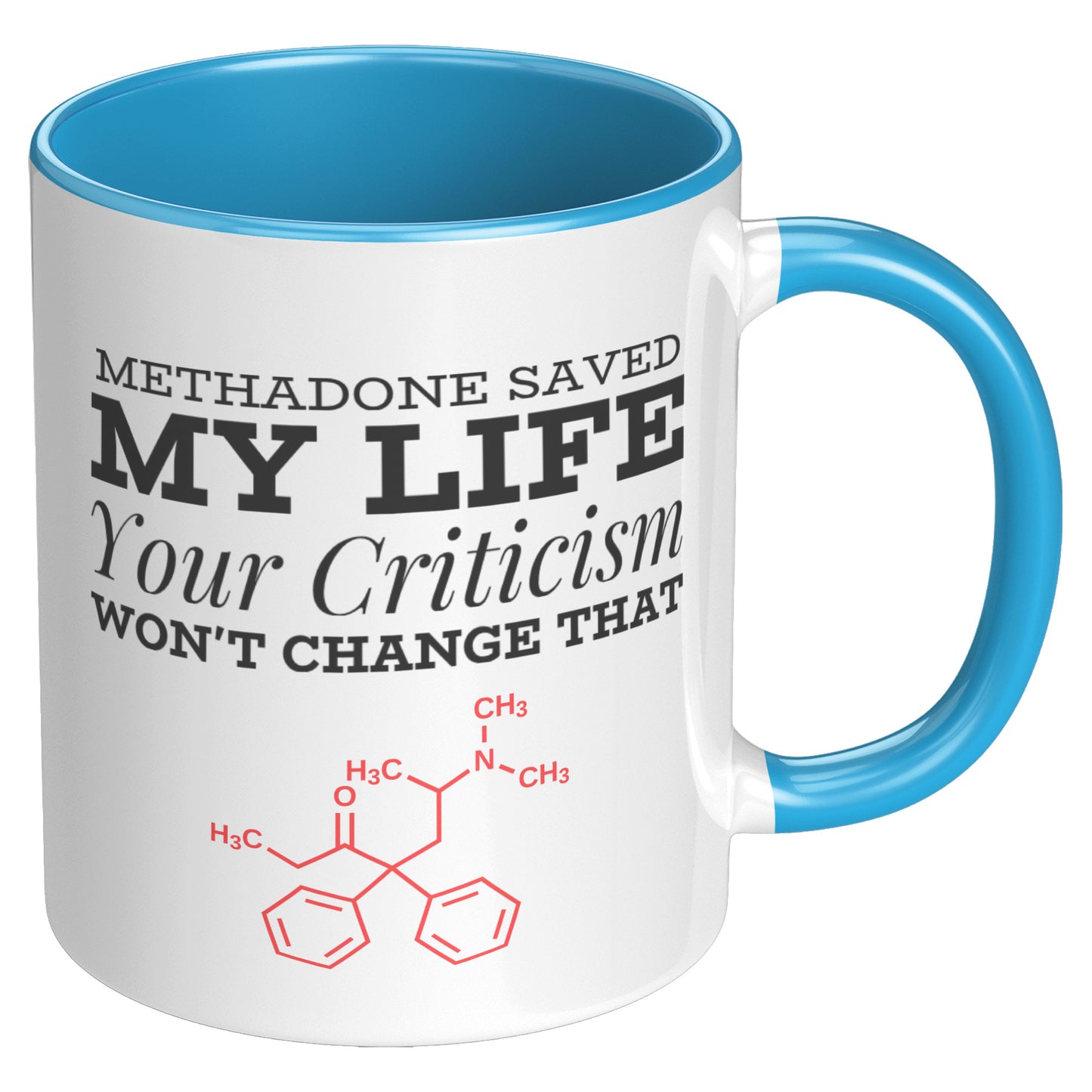 Methadone Saved My Life Mug, Recovery Mug, Recovery Gifts