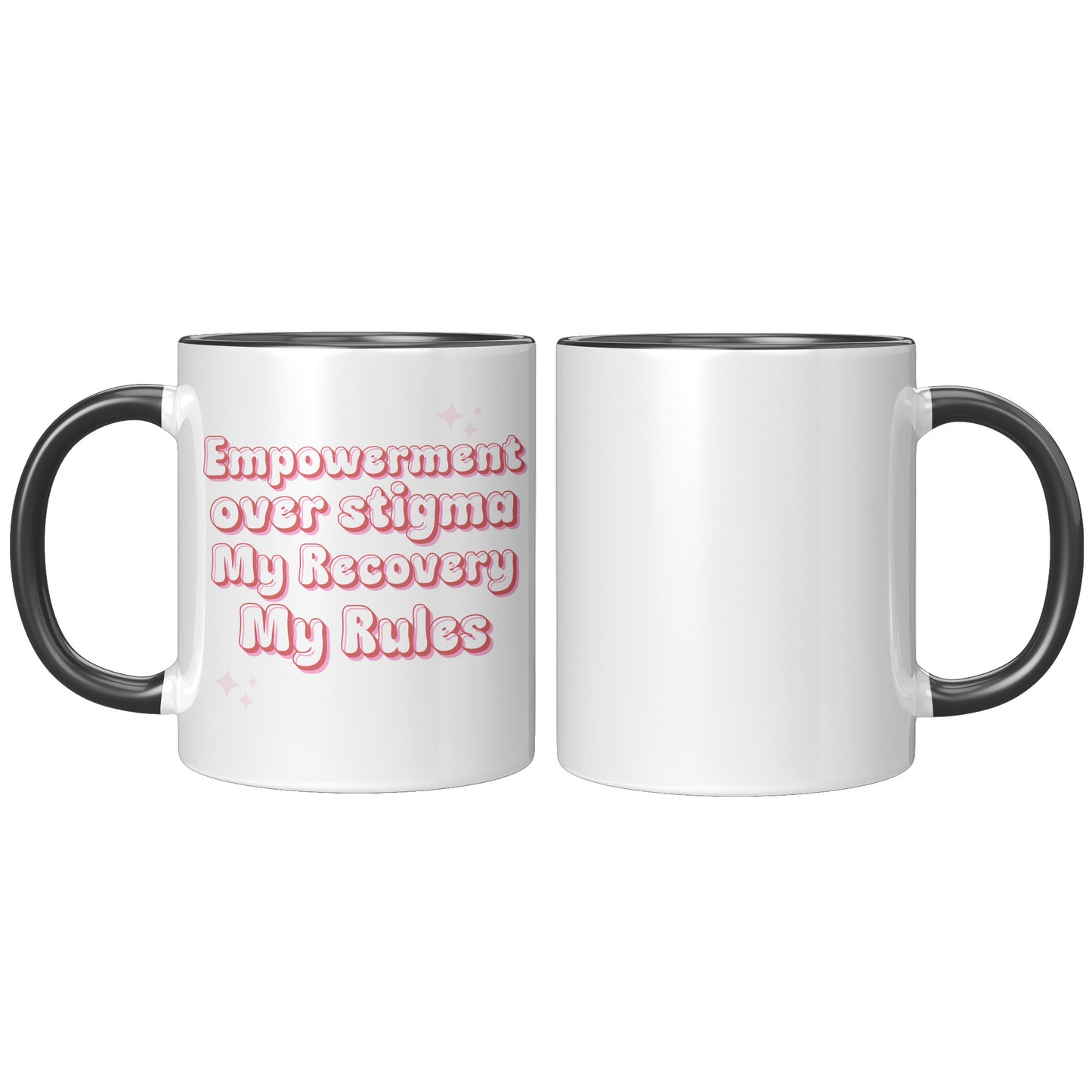 Recovery Mug: Empowerment Over Stigma, My Recovery My Rules Coffee Mug, All Recovery Paths Mug