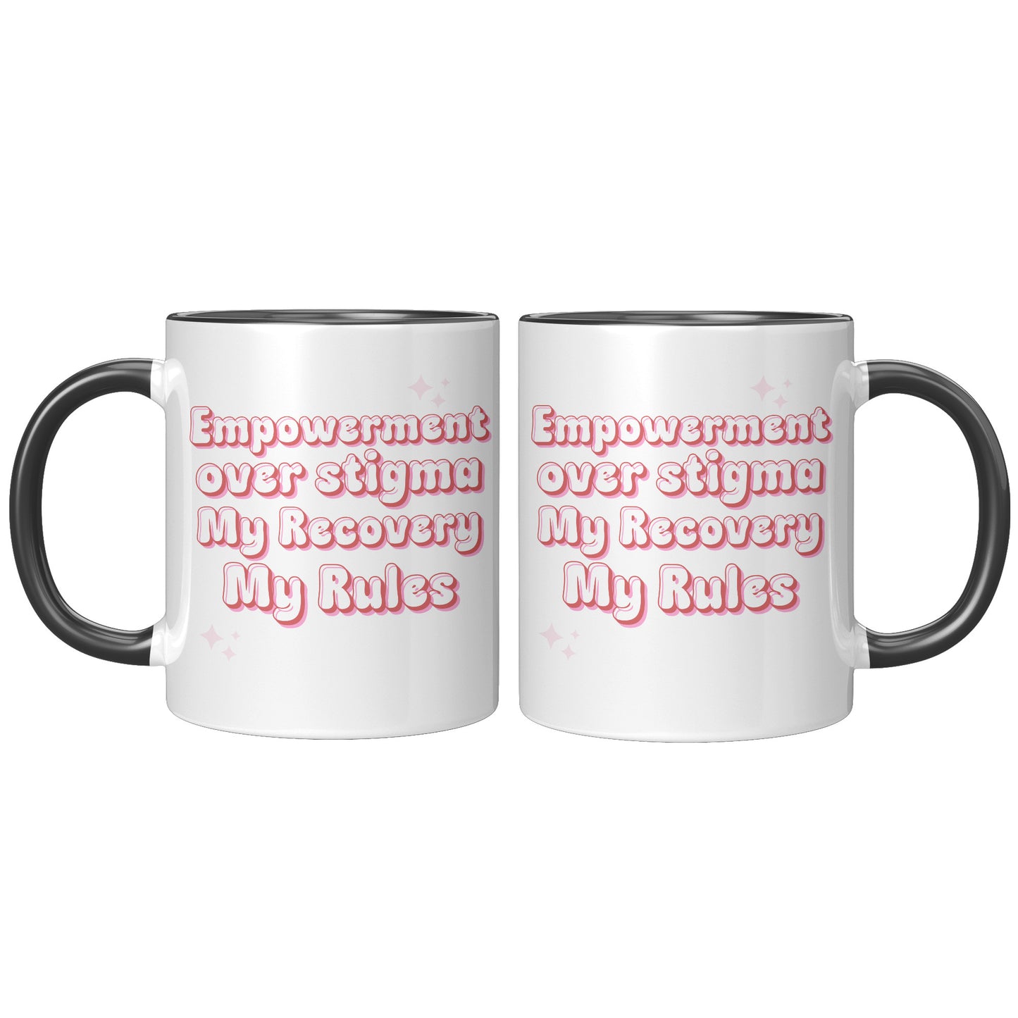 Recovery Mug: Empowerment Over Stigma, My Recovery My Rules Coffee Mug, All Recovery Paths Mug