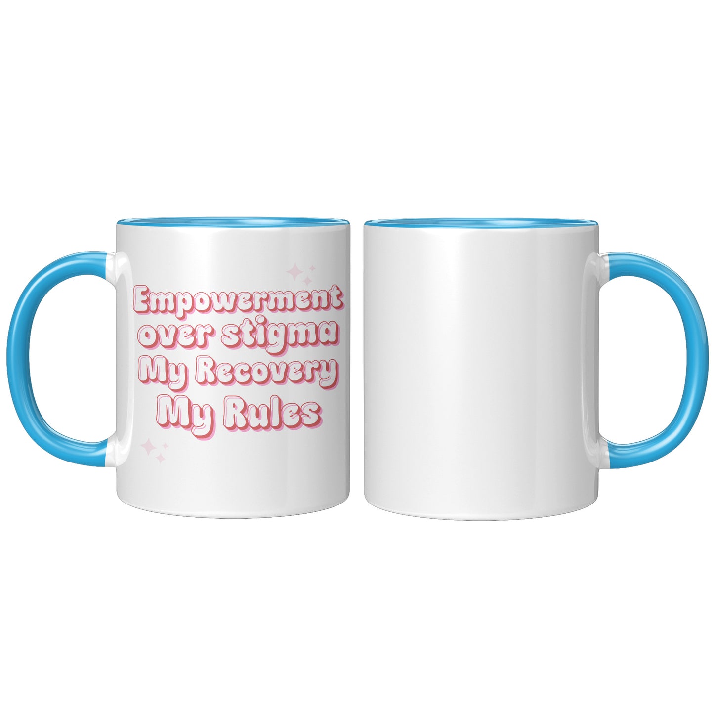 Recovery Mug: Empowerment Over Stigma, My Recovery My Rules Coffee Mug, All Recovery Paths Mug