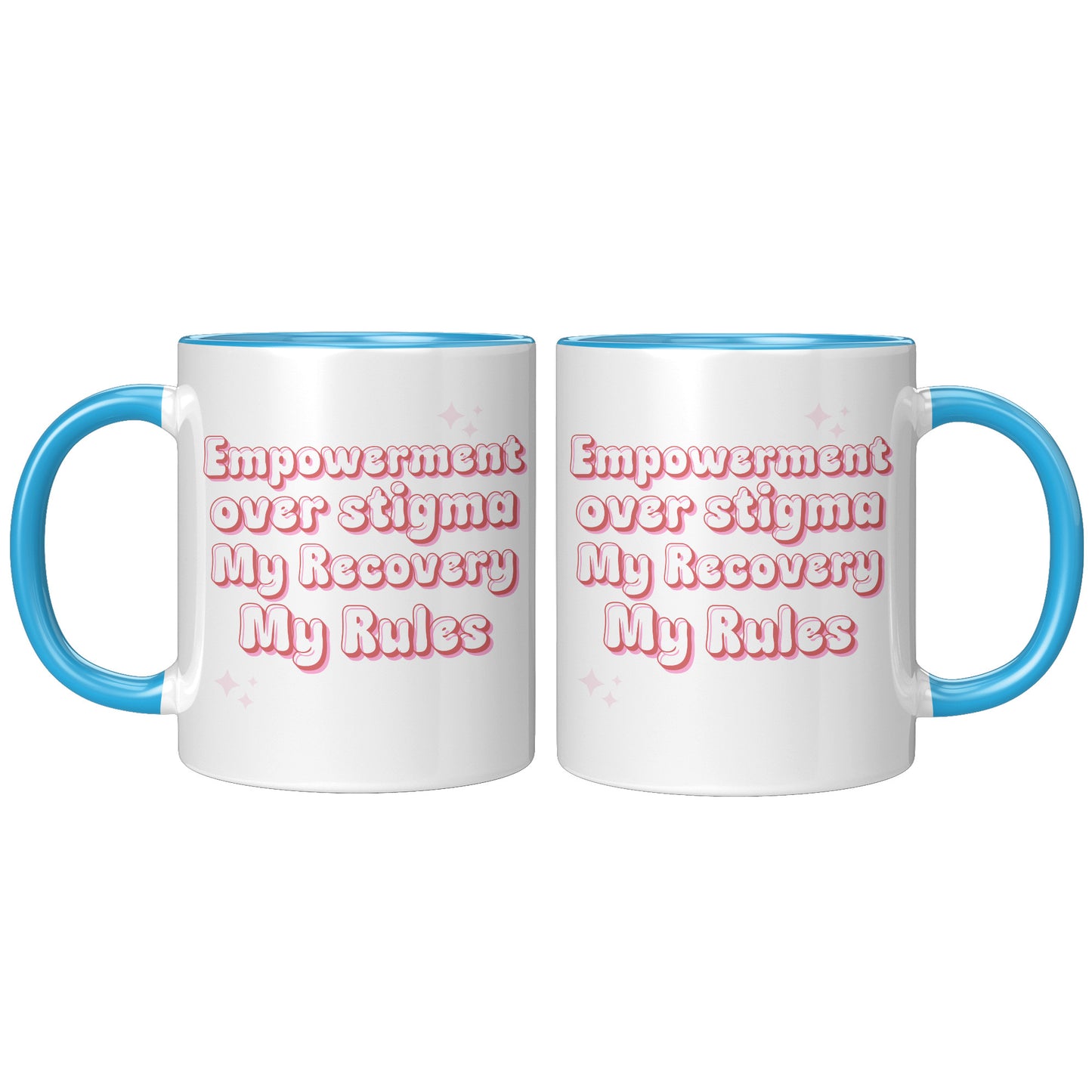 Recovery Mug: Empowerment Over Stigma, My Recovery My Rules Coffee Mug, All Recovery Paths Mug