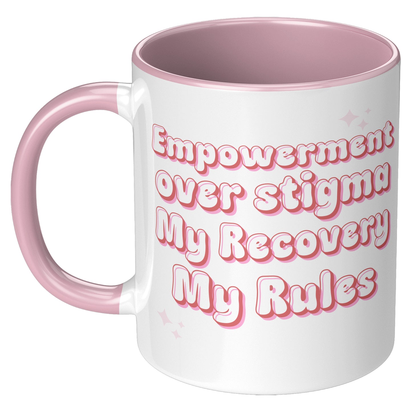 Recovery Mug: Empowerment Over Stigma, My Recovery My Rules Coffee Mug, All Recovery Paths Mug