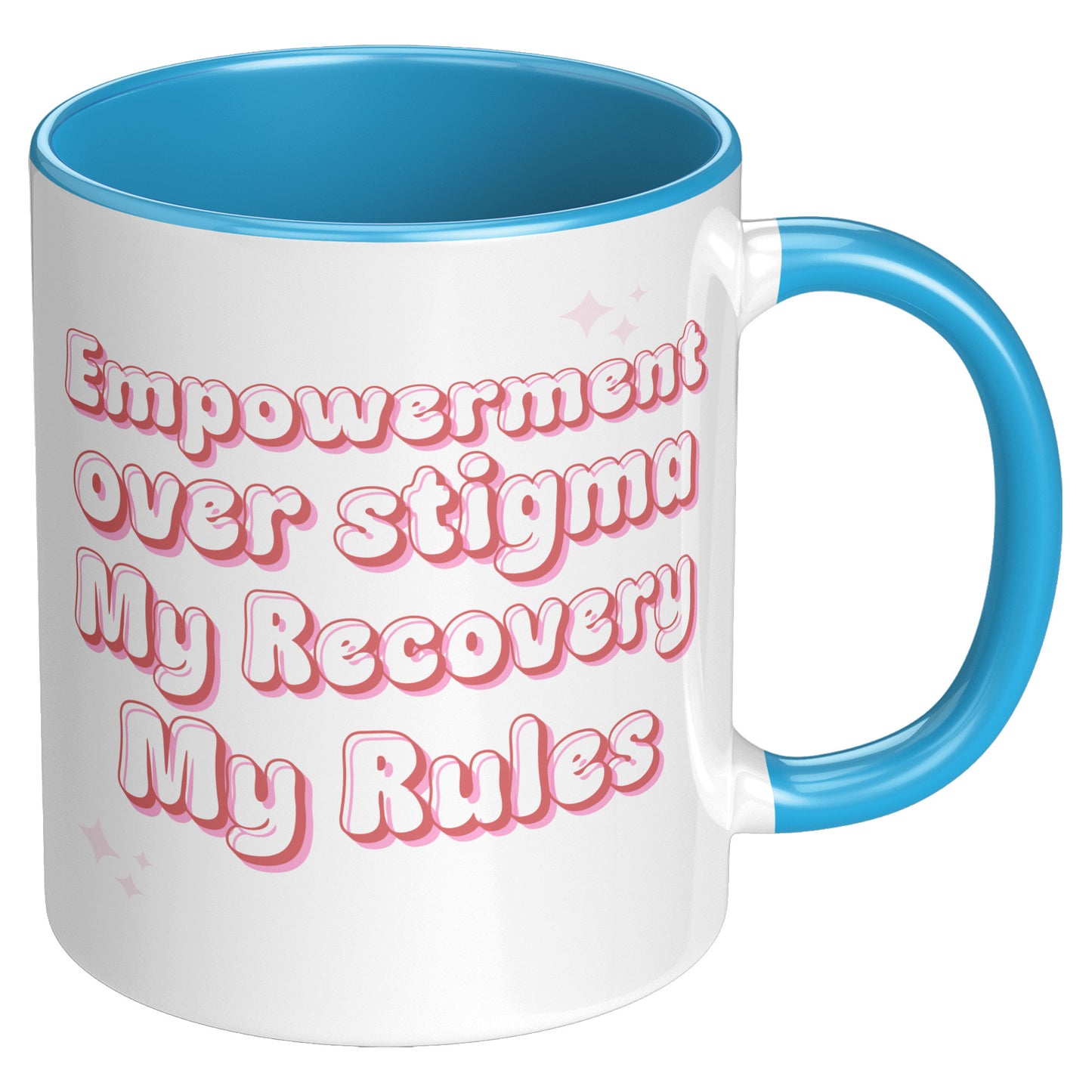 Recovery Mug: Empowerment Over Stigma, My Recovery My Rules Coffee Mug, All Recovery Paths Mug