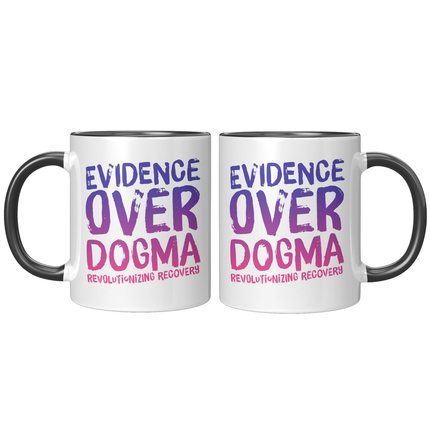 Recovery Reform Mug: Evidenced over Dogma, Recoery Revolution