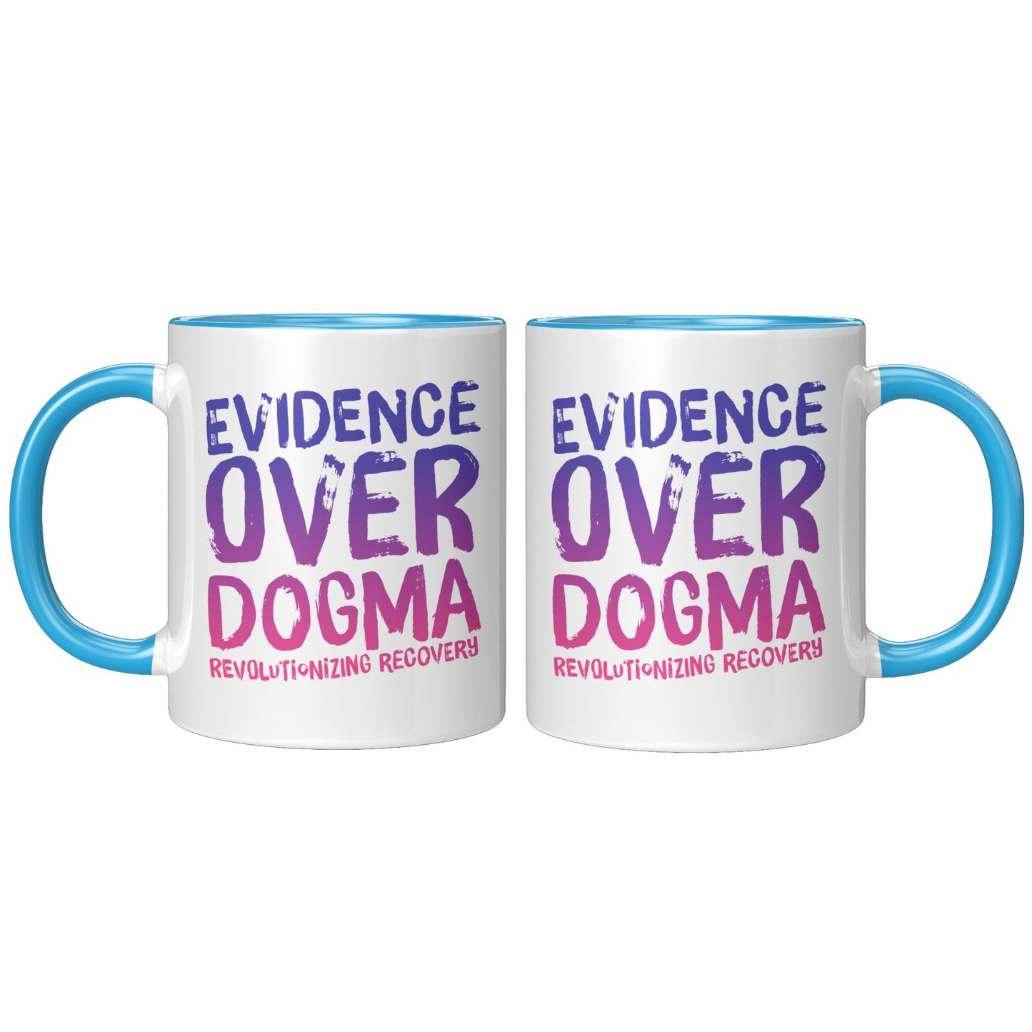 Recovery Reform Mug: Evidenced over Dogma, Recoery Revolution