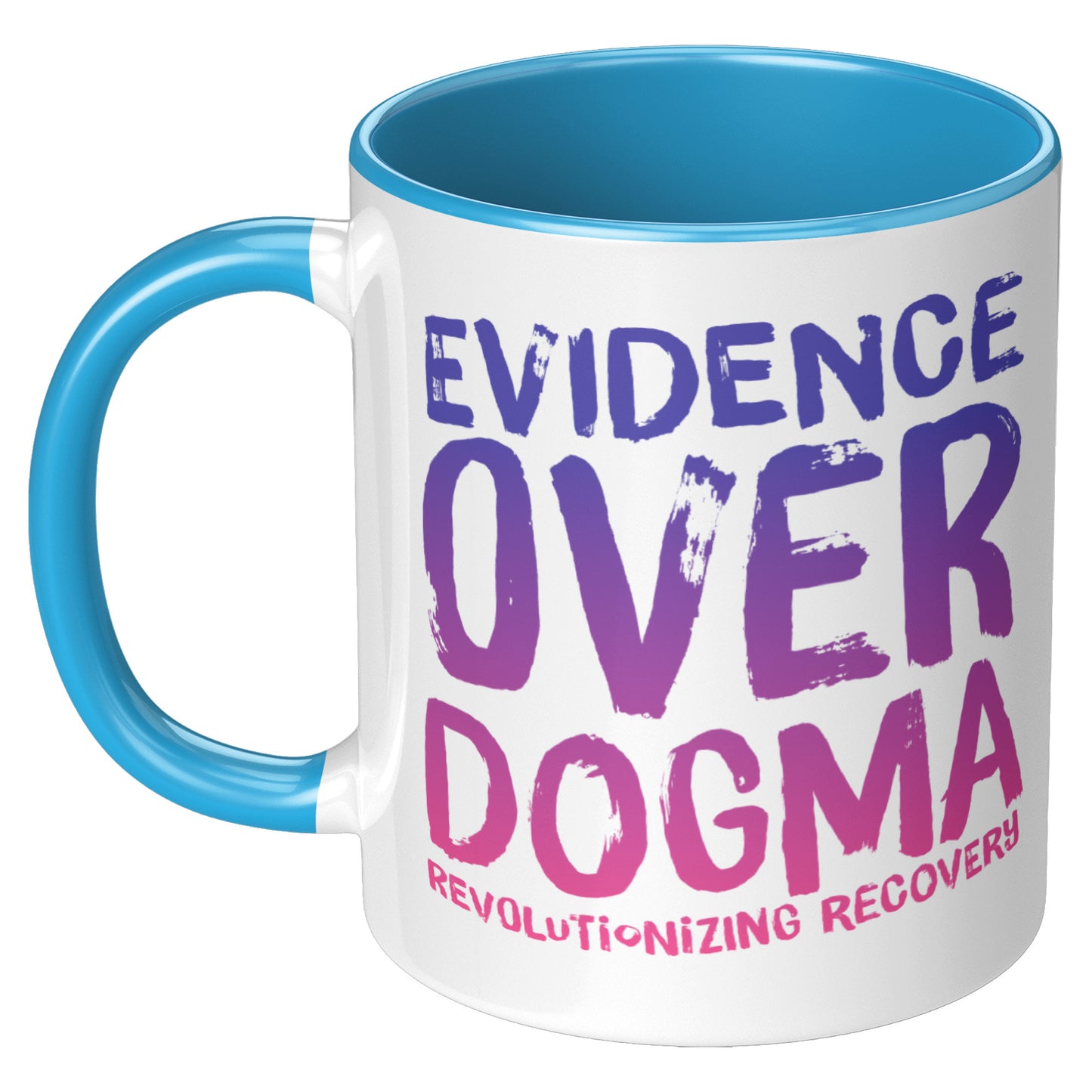Recovery Reform Mug: Evidenced over Dogma, Recoery Revolution