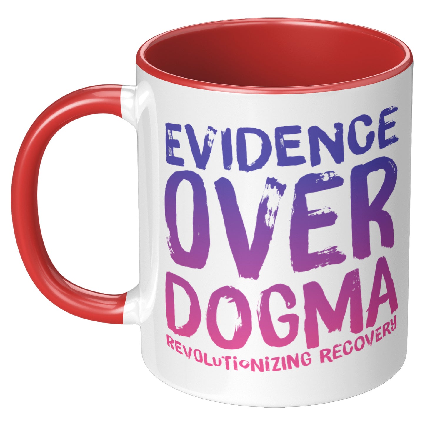 Recovery Reform Mug: Evidenced over Dogma, Recoery Revolution