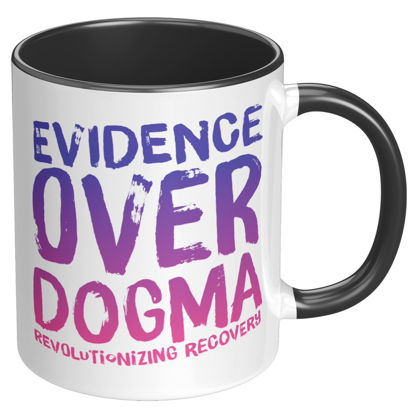 Recovery Reform Mug: Evidenced over Dogma, Recoery Revolution