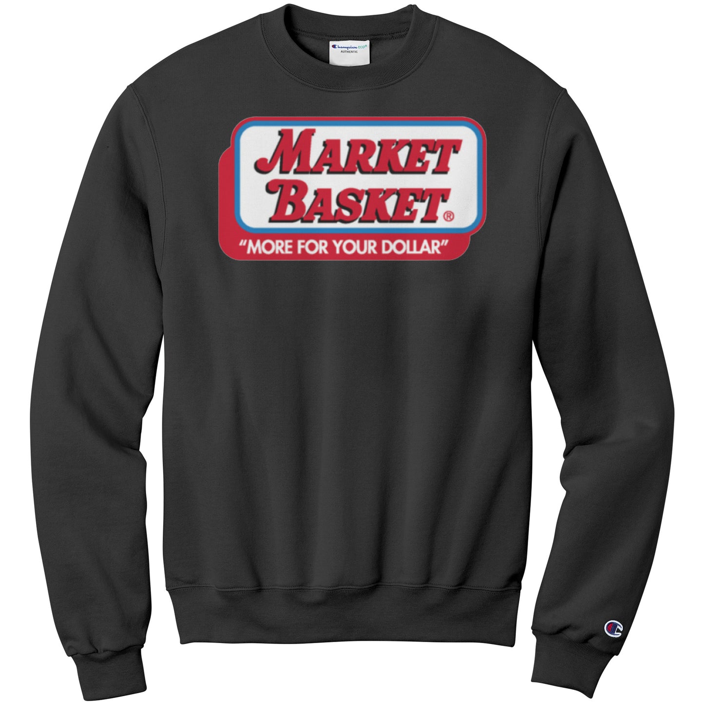 Market Basket Champion Sweatshirt