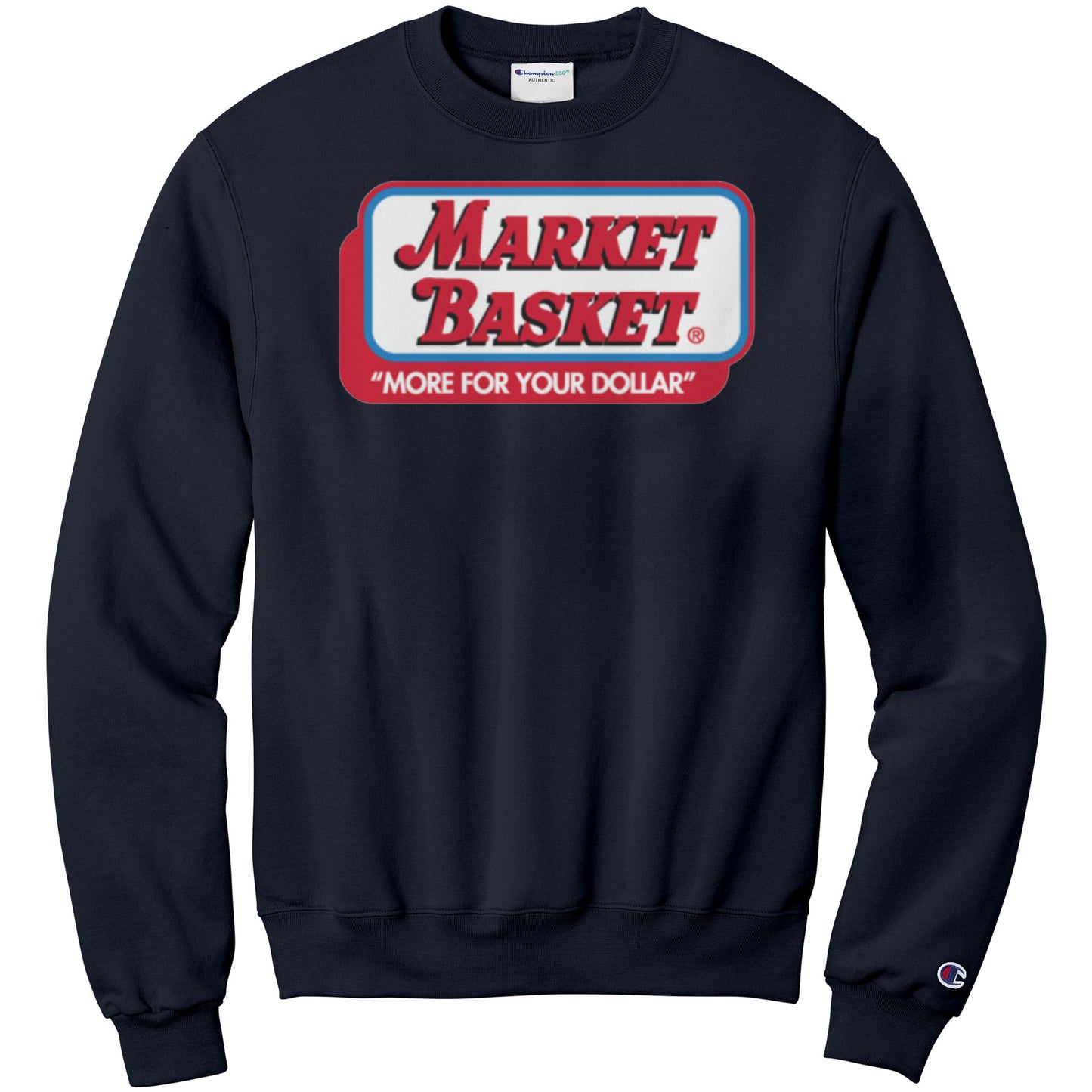 Market Basket Champion Sweatshirt