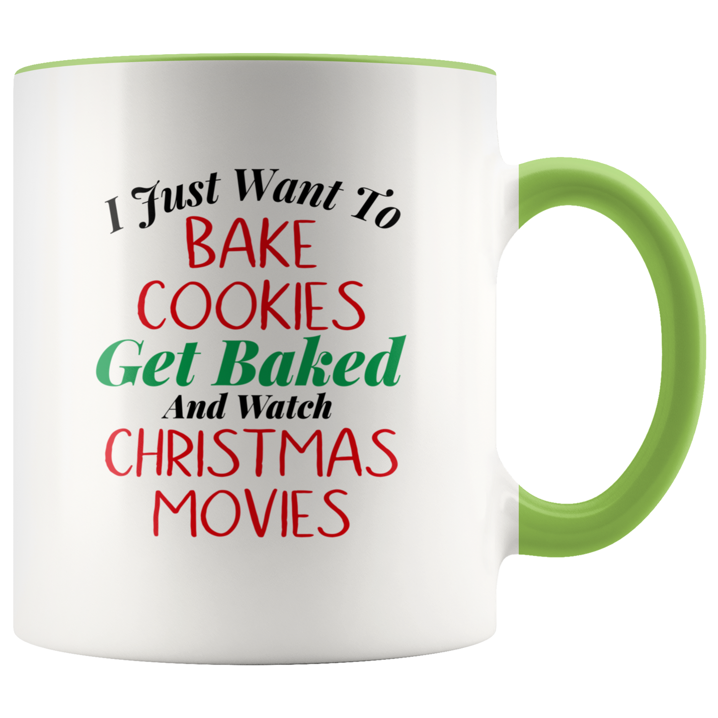 Stoner Gifts: Merry Kushmas I Just Want to Bake Cookies, Get Baked & Watch Christmas Movies Stoner Mug - Gracious Concepts