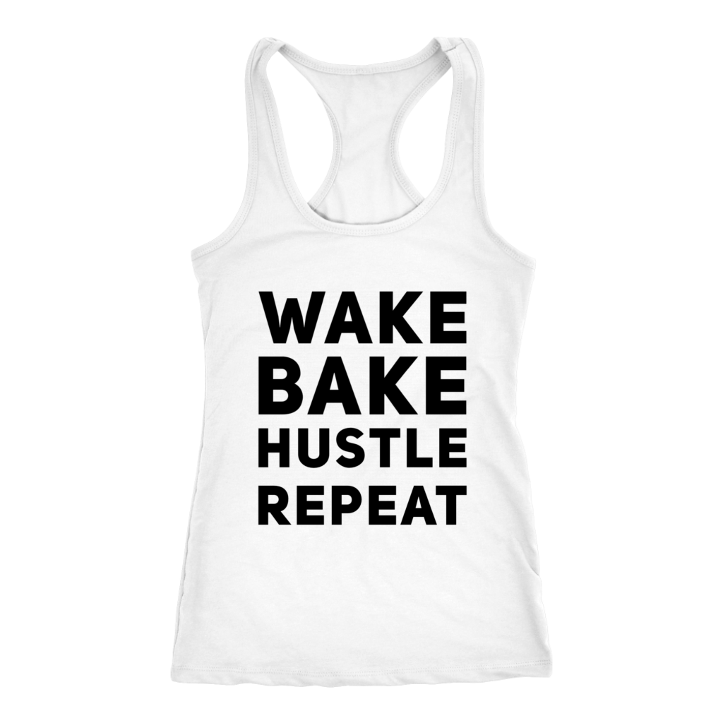Stoner Girl Tank: Wake, Bake, Hustle Repeat Racerback Tank - Gracious Concepts