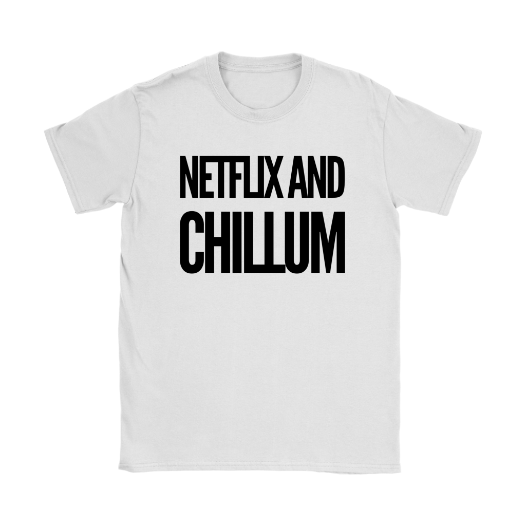 Netflix and Chillum T-shirt - Gracious Concepts