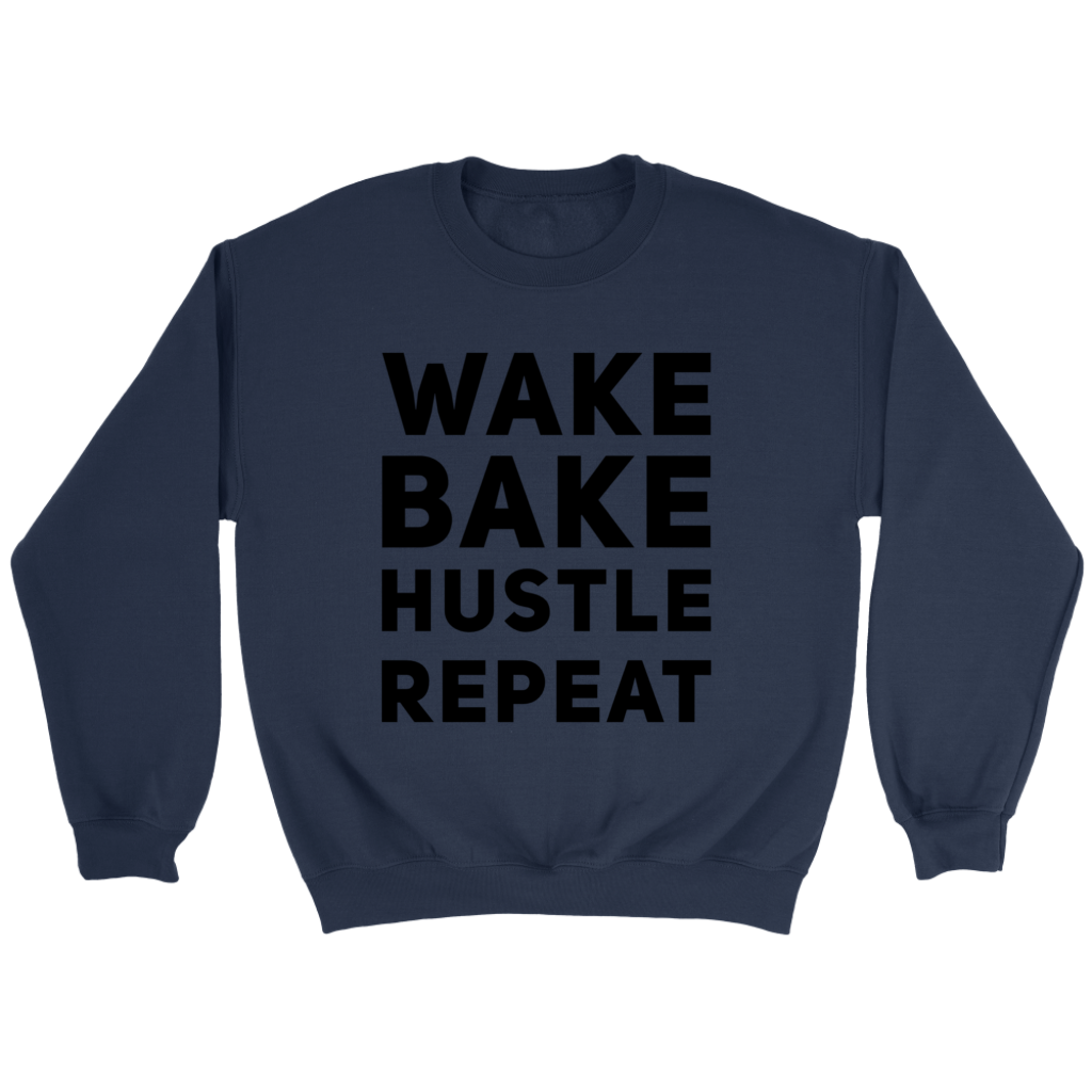 Stoner Girl Sweatshirt: Wake, Bake, Hustle, Repeat - Gracious Concepts