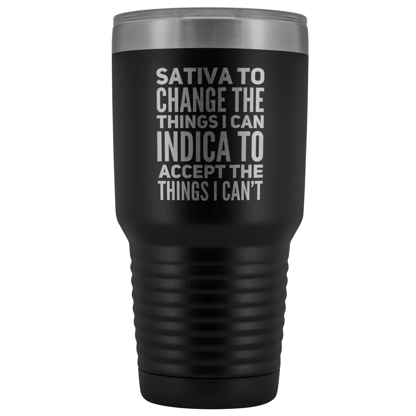 Sativa to Change the Things I Can, Indica to Accept the Things I Can't Travel Mug - Gracious Concepts