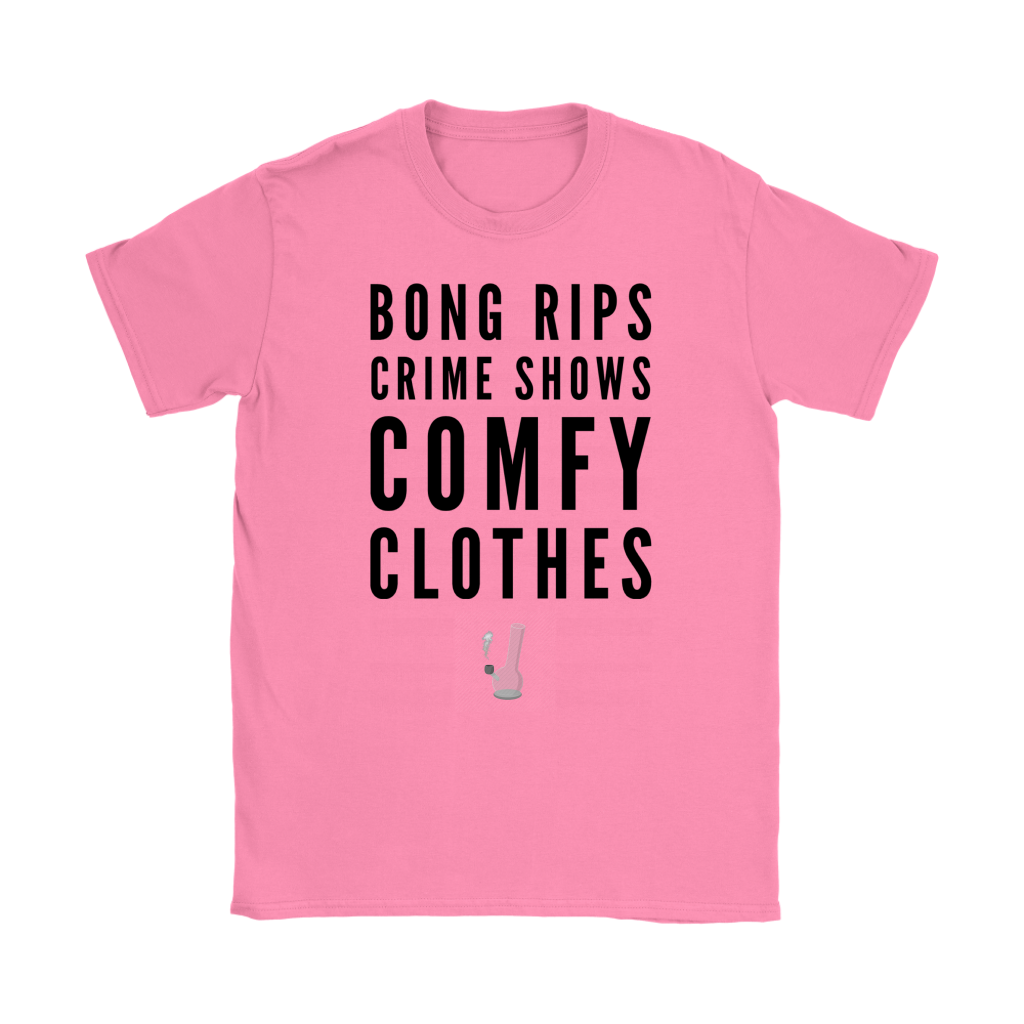 Funny Weed Shirt, Bong Rips Crime Shows and Comfy Clothes Stoner Girl Shirt