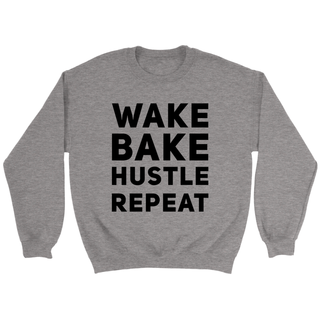 Stoner Girl Sweatshirt: Wake, Bake, Hustle, Repeat - Gracious Concepts