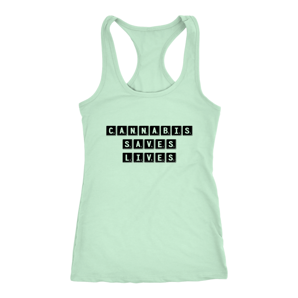 Cannabis Saves Lives T-shirt, Racerback or Hoodie Option