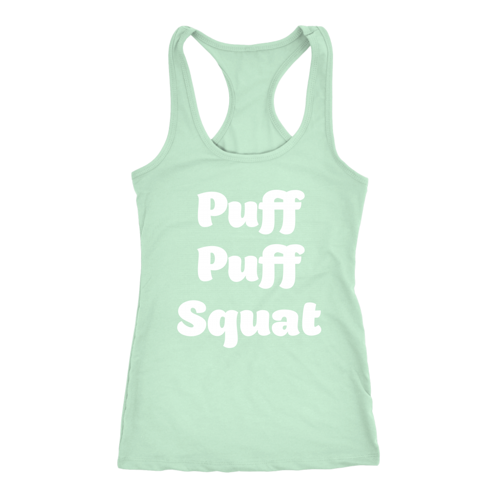 Puff, Puff, Squat Racerback Tank - Gracious Concepts