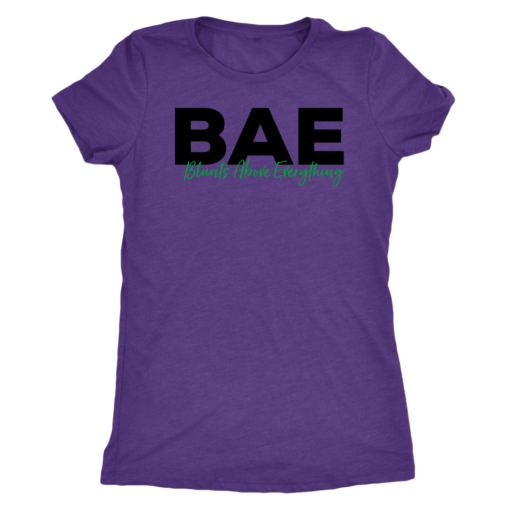 Stoner Girl Shirt: BAE Blunts Above Everything