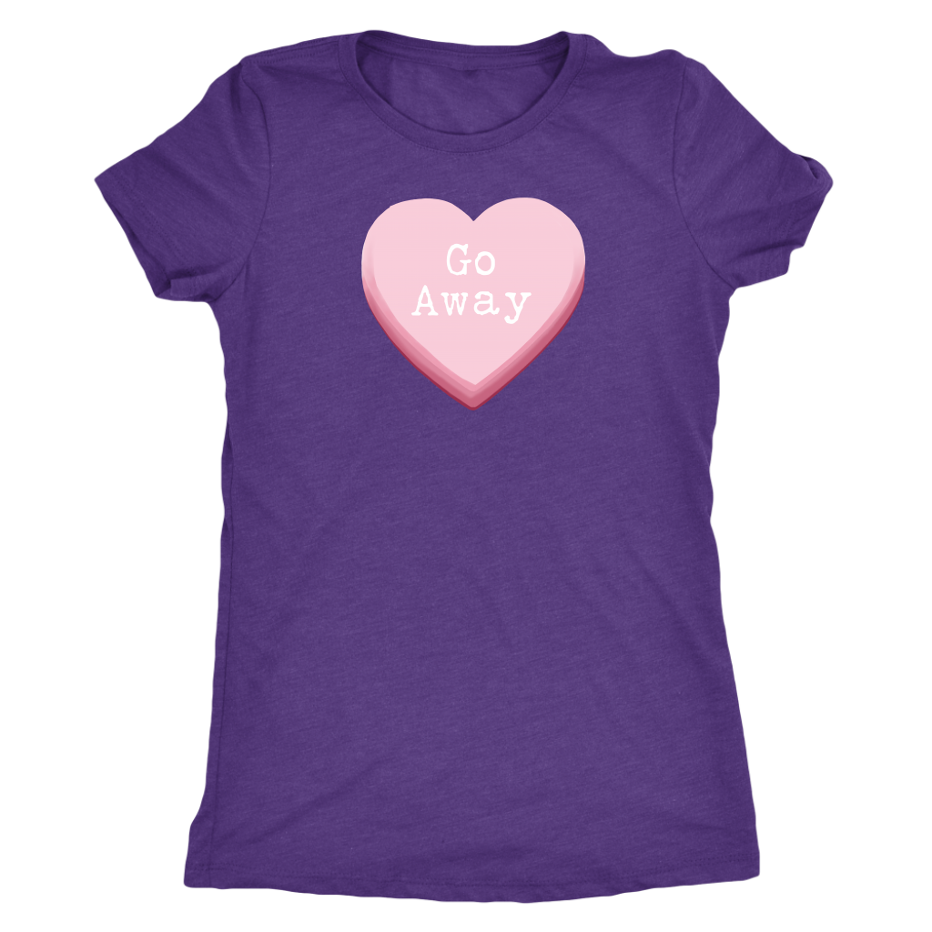 Go Away Valentine's Candy Heart Women's T-shirt - Gracious Concepts