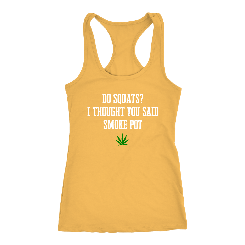 Do Squats? Smoke Pot Racerback Tank - Gracious Concepts