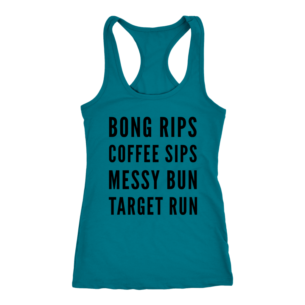 Bong Rips, Coffee Sips.... Stoner Girl Racerback - Gracious Concepts