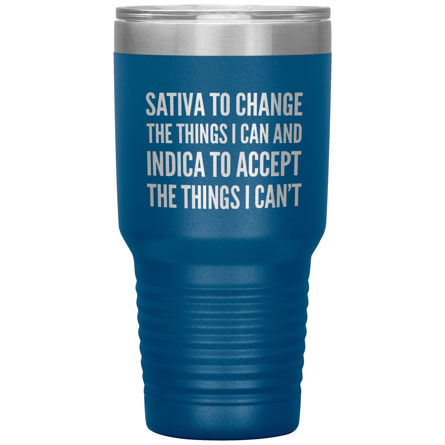 Pro Cannabis Travel Mug: Sativa to Change & Indica to Accept