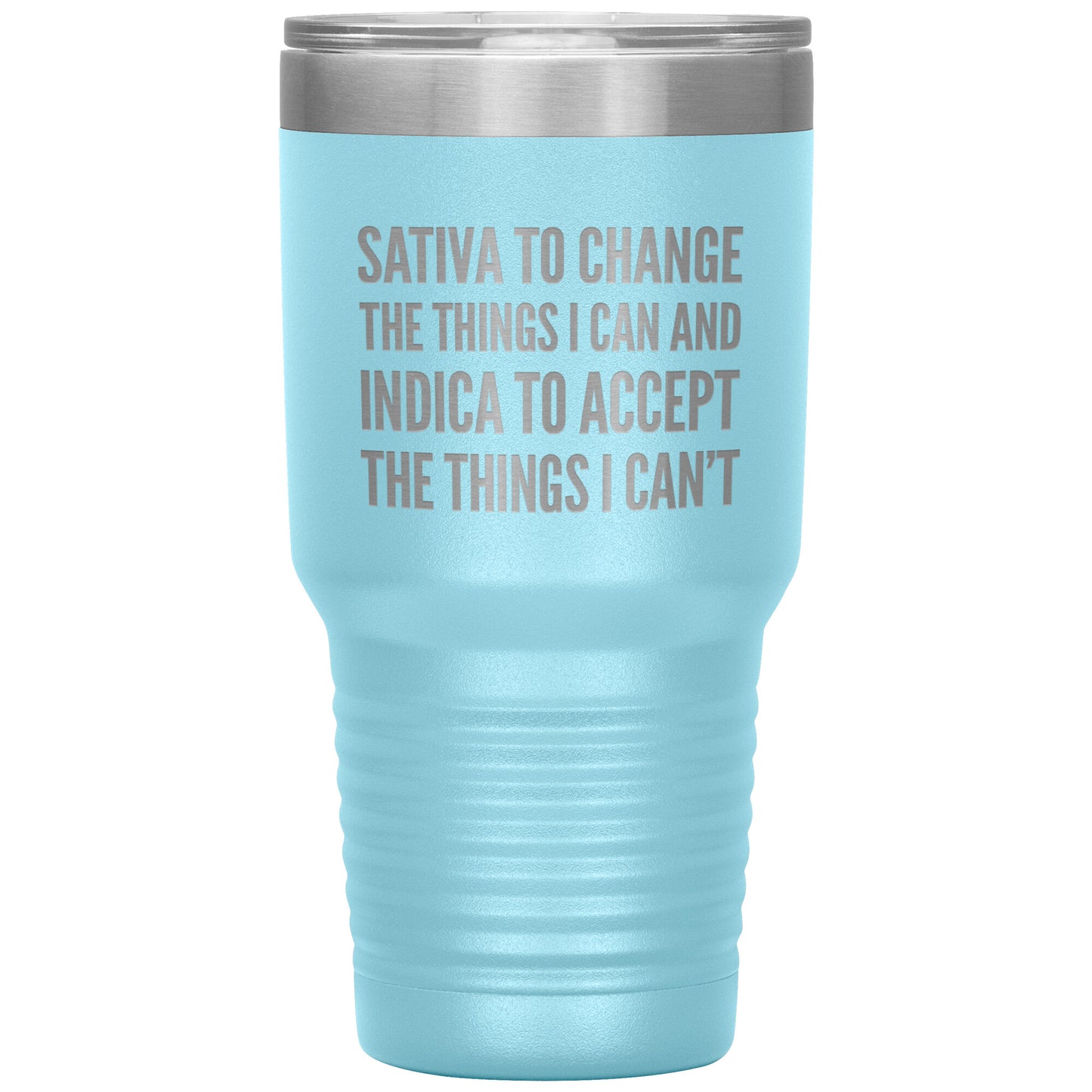 Pro Cannabis Travel Mug: Sativa to Change & Indica to Accept