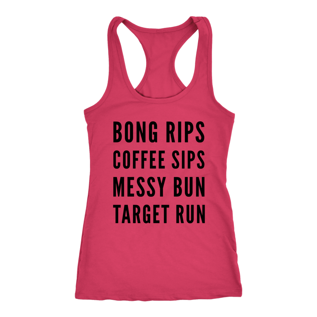 Bong Rips, Coffee Sips.... Stoner Girl Racerback - Gracious Concepts