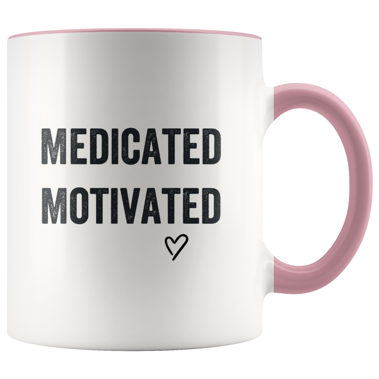Stoner Mug: Medicated & Motivated Coffee Mug