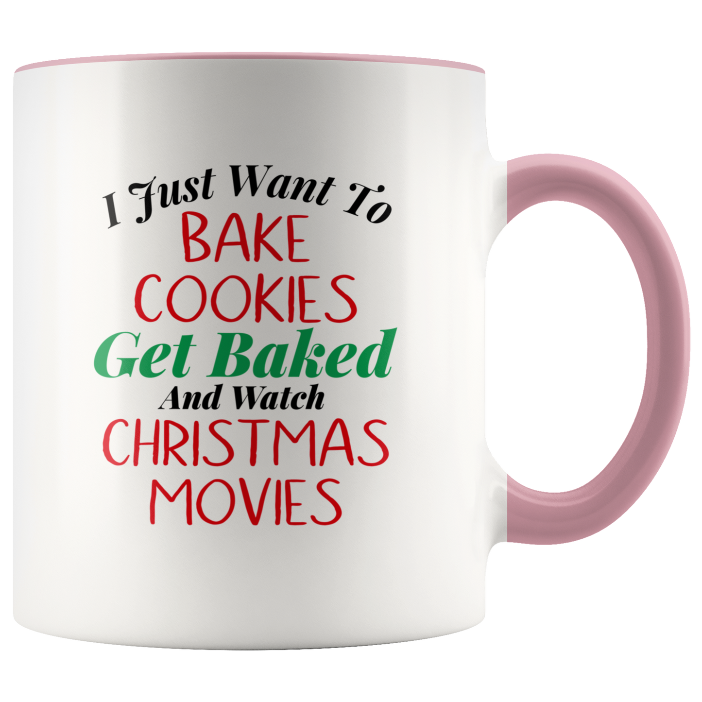 Stoner Gifts: Merry Kushmas I Just Want to Bake Cookies, Get Baked & Watch Christmas Movies Stoner Mug - Gracious Concepts