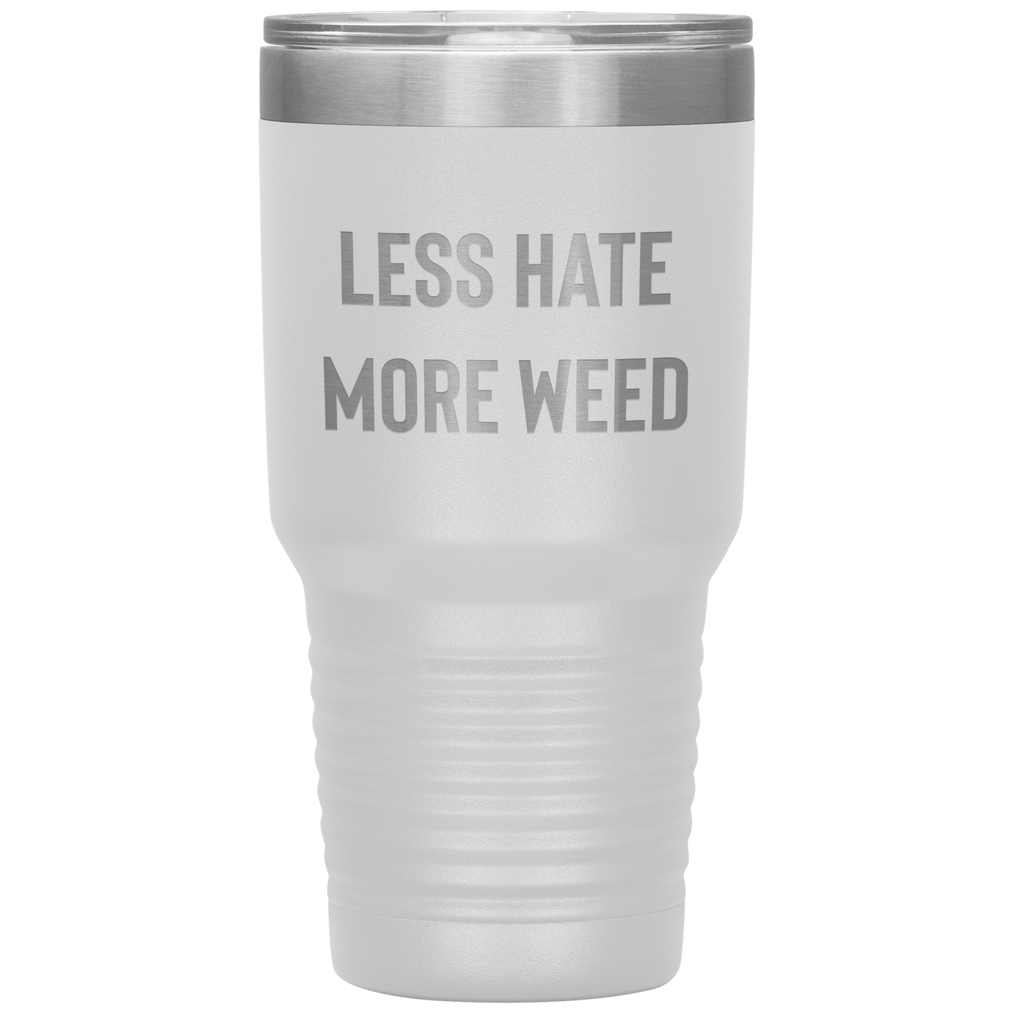 Pro Cannabis Travel Mug: Less Hate More Weed Stoner Travel Mug - Gracious Concepts
